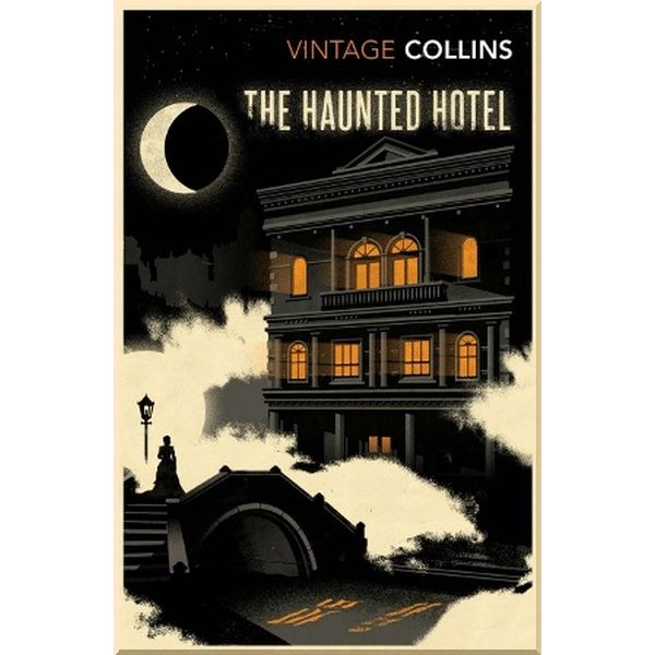 

The Haunted Hotel. Wilkie Collins. ISBN:9781784871154