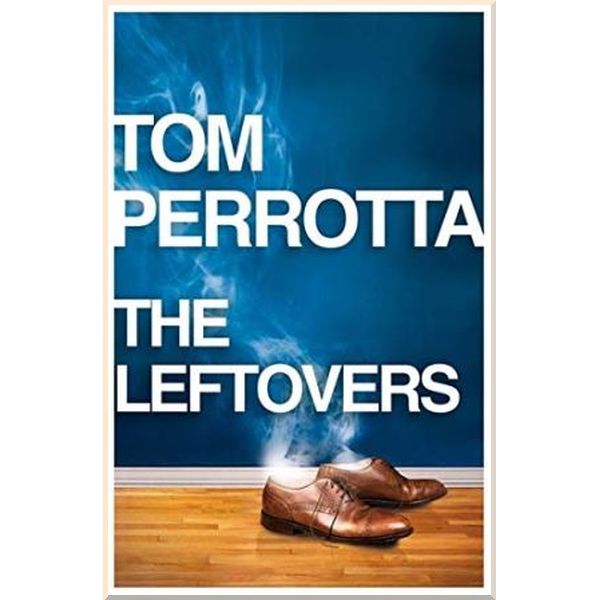 

The Leftovers. Tom Perrotta. ISBN:9780007453115