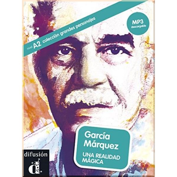 

Garcia Marquez. Una realidad magica con Audio Mp3 Descargable. Cecilia Bembibre. ISBN:9788416057344