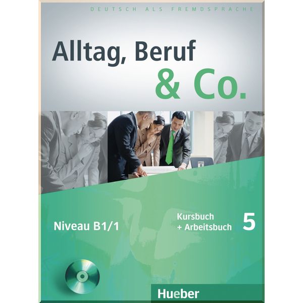 

Alltag, Beruf und Co. 5 Kursbuch + Arbeitsbuch mit Audio-CD zum Arbeitsbuch. Dr. Jorg Braunert, Dr. Norbert Becker. ISBN:9783195015905