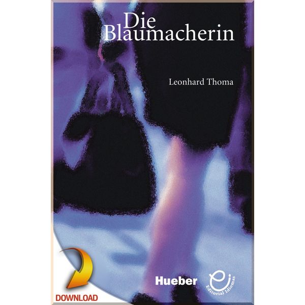 

Die Blaumacherin mit Audio-D. Leonhard Thoma. ISBN:9783190017225