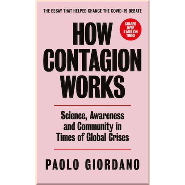 

How Contagion Works. Paolo Giordano. ISBN:9781474619288