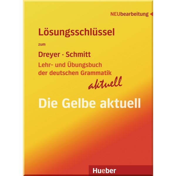 

Lehr- und Ubungsbuch der deutschen Grammatik Aktuell Losungsschlussel. Richard Schmitt, Hilke Dreyer. ISBN:9783194072558