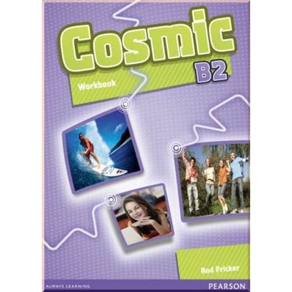 

Cosmic B2 Workbook. Rod Fricker. ISBN:9781408267608
