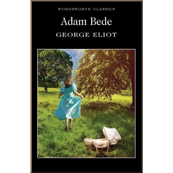

Adam Bede. George Eliot. ISBN:9781853261923