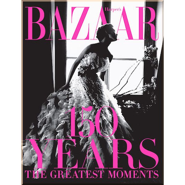 

Harper's Bazaar: 150 Years. The Greatest Moments. Glenda Bailey. ISBN:9781419723940