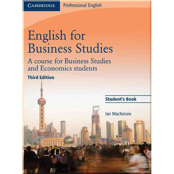 

English for Business Studies Third Edition Student's Book. Ian MacKenzie. ISBN:9780521743419