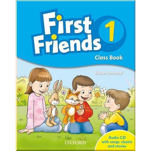 

First Friends 1 Class Book with Audio CD. Susan Iannuzzi. ISBN:9780194432184
