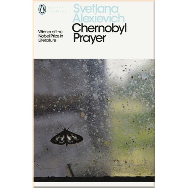 

Chernobyl Prayer. Svetlana Alexievich. ISBN:9780241270530