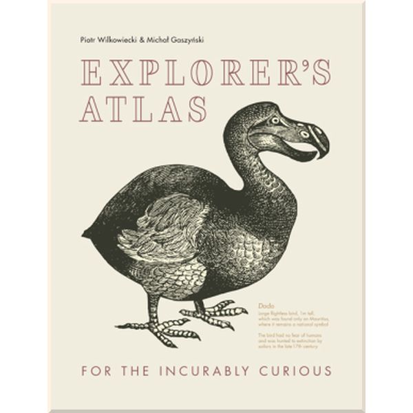 

Explorer's Atlas. Michal Gaszynski,Piotr Wilkowiecki. ISBN:9780008253059