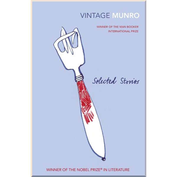 

Selected Stories of Alice Munro. Alice Munro. ISBN:9780099541097