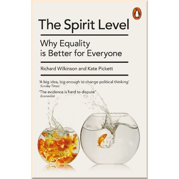 

The Spirit Level. Kate Pickett,Richard Wilkinson. ISBN:9780241954294