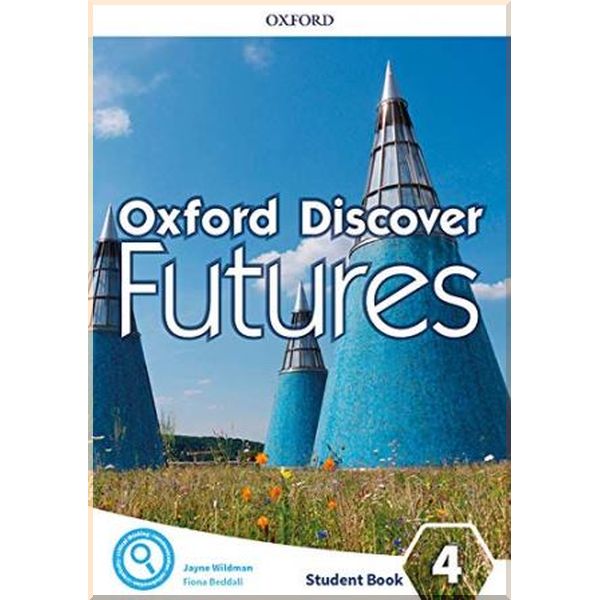 

Oxford Discover Futures 4 Student's Book. Jayne Wildman, Fiona Beddall. ISBN:9780194114219