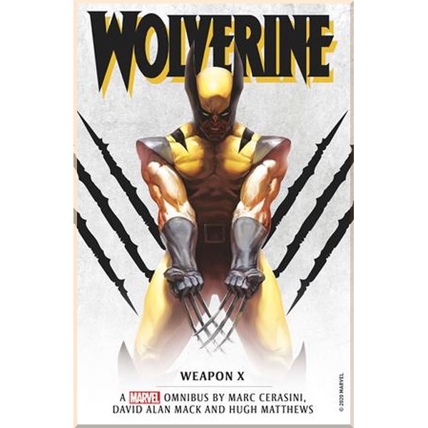 

Wolverine: Weapon X Omnibus. Mark Cerasini, David Alan Mack. ISBN:9781789096026
