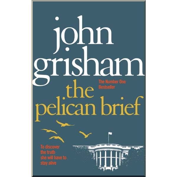

The Pelican Brief. John Grisham. ISBN:9780099537168