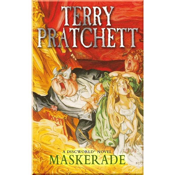 

Maskerade (Book 18). Terry Pratchett. ISBN:9780552167567