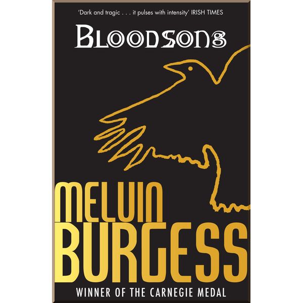 

Bloodsong. Melvin Burgess. ISBN:9781849396943