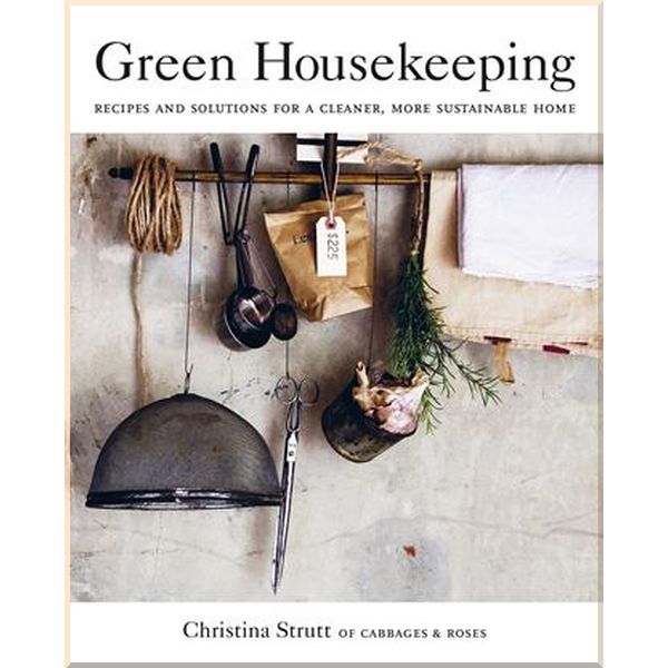 

Green Housekeeping. Christina Strutt. ISBN:9781782497837