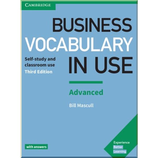 

Business Vocabulary in Use Third Edition Advanced with answers. Bill Mascull. ISBN:9781316628232