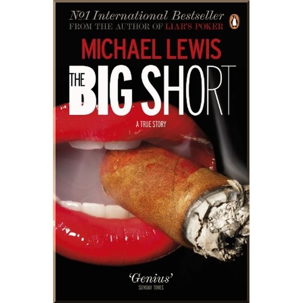 

The Big Short. Michael Lewis. ISBN:9780141043531