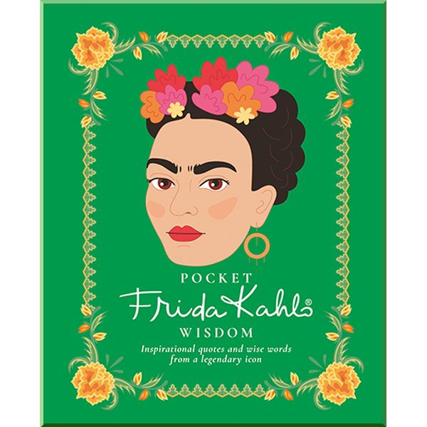 

Pocket Frida Kahlo Wisdom. Frida Kahlo. ISBN:9781784881801