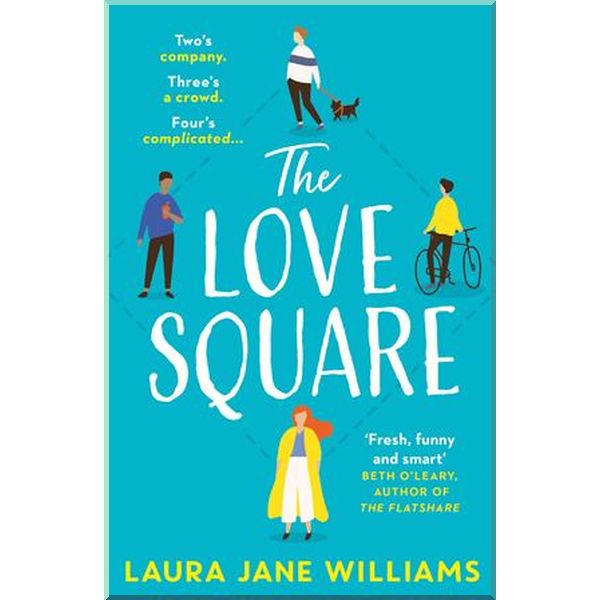 

The Love Square. Laura Jane Williams. ISBN:9780008365431