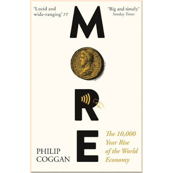 

More: The 10,000-Year Rise of the World Economy. Philip Coggan. ISBN:9781781258095