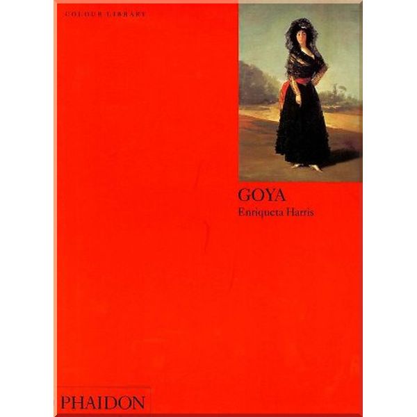 

Goya. Enriqueta Harris. ISBN:9780714829753