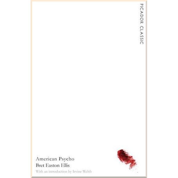 

American Psycho. Bret Easton Ellis. ISBN:9781447277705