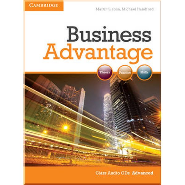 

Business Advantage Advanced Class Audio CDs. Michael Handford, Martin Lisboa. ISBN:9781107666344