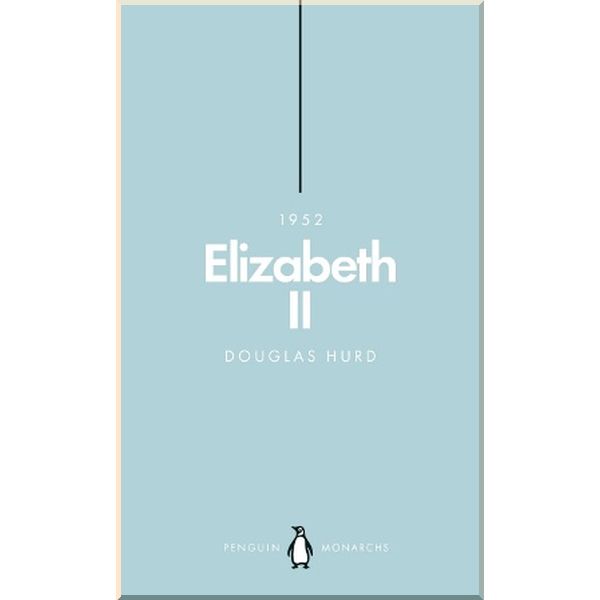 

Elizabeth II. Douglas Hurd. ISBN:9780141987446