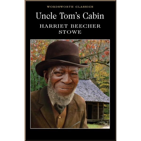 

Uncle Tom's Cabin. Harriet Beecher Stowe. ISBN:9781840224023