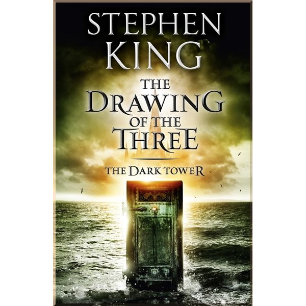 

The Drawing of the Three (Book 2). Stephen King. ISBN:9781444723458