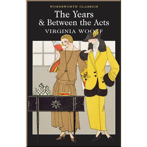 

The Years. Between the Acts. Virginia Woolf. ISBN:9781840226812
