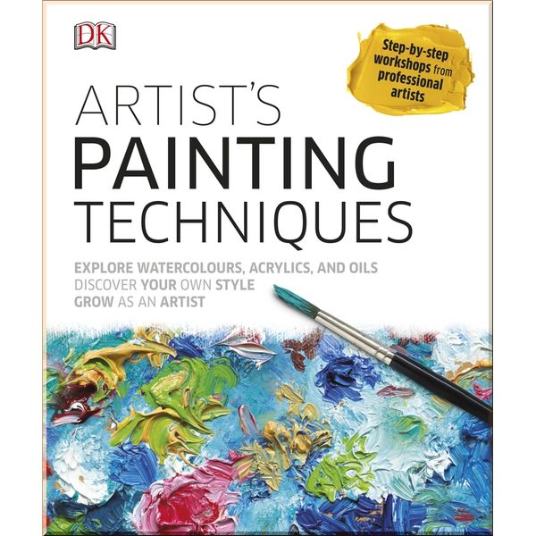 

DK Artist's Painting Techniques. Hashim Akib, Colin Allbrook. ISBN:9780241229453