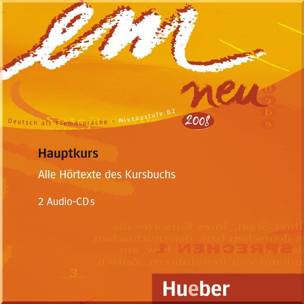 

Em neu 2008 Hauptkurs — 2 Audio-CDs (Alle Hortexte des Kursbuchs). Susanne Schwalb, Dr. Michaela Perlmann-Balme. ISBN:9783195316958