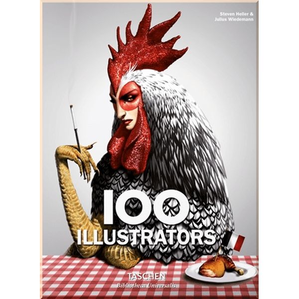 

100 Illustrators. Julius Wiedemann,Steven Heller. ISBN:9783836522229