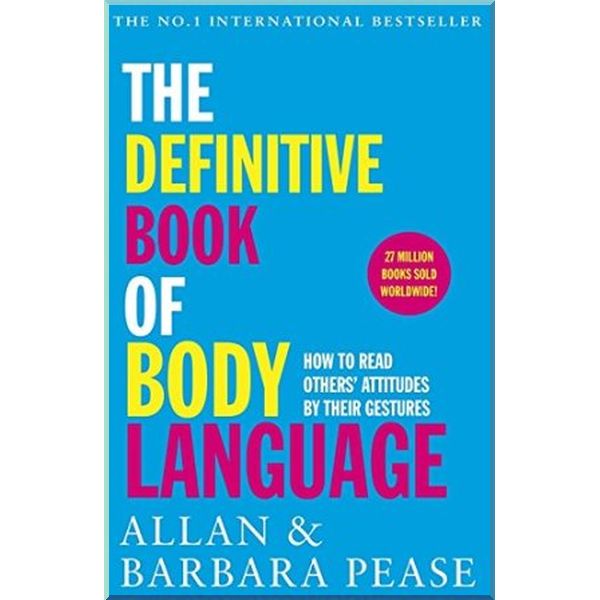 

The Definitive Book of Body Language. Allan Pease,Barbara Pease. ISBN:9781409168508