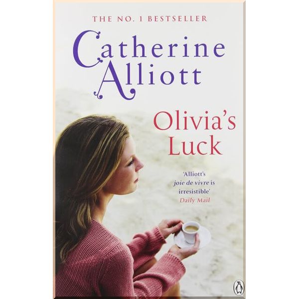 

Olivia's Luck. Catherine Alliott. ISBN:9780241961315