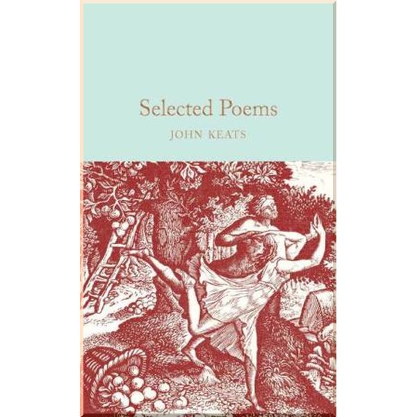 

Selected Poems of John Keats. John Keats. ISBN:9781509887170