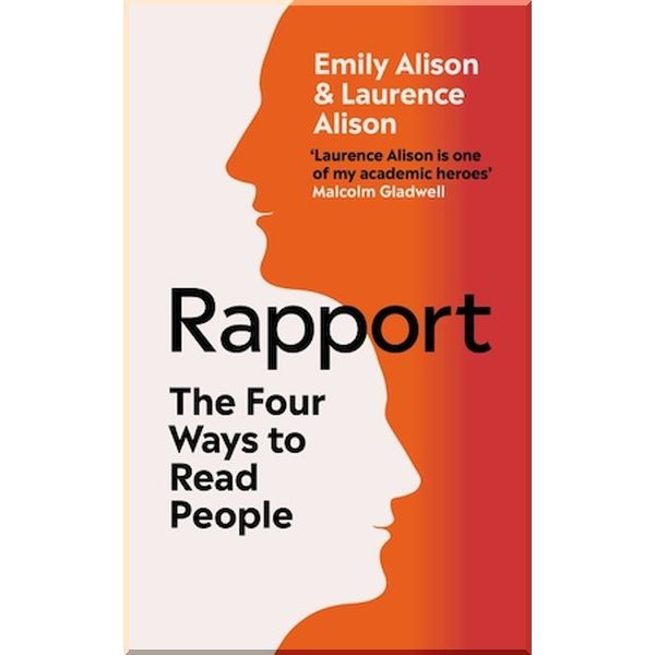 

Rapport: The Four Ways to Read People. Emily Alison,Laurence Alison. ISBN:9781785042065