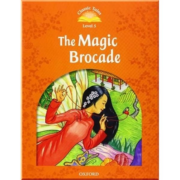 

The Magic Brocade. Sue Arengo. ISBN:9780194239622