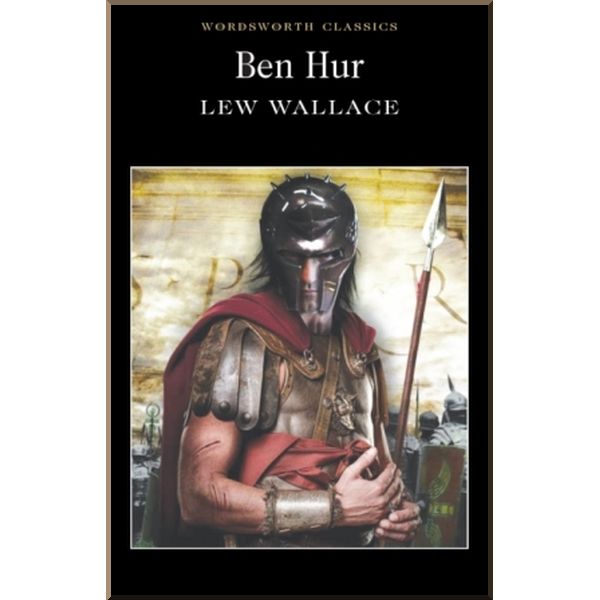 

Ben Hur. Lewis Wallace. ISBN:9781853262838