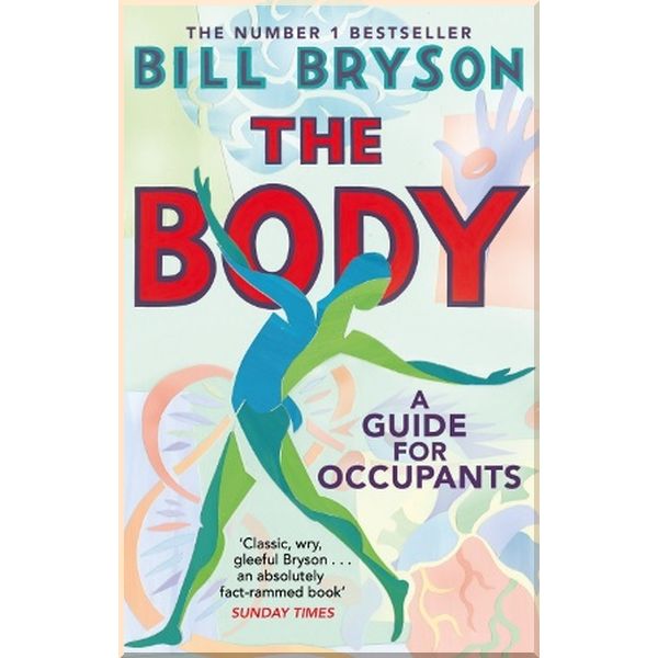 

The Body. Bill Bryson. ISBN:9780552779906