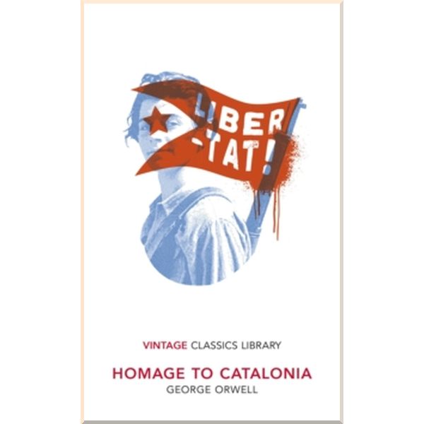 

Homage to Catalonia. George Orwell. ISBN:9780008442743