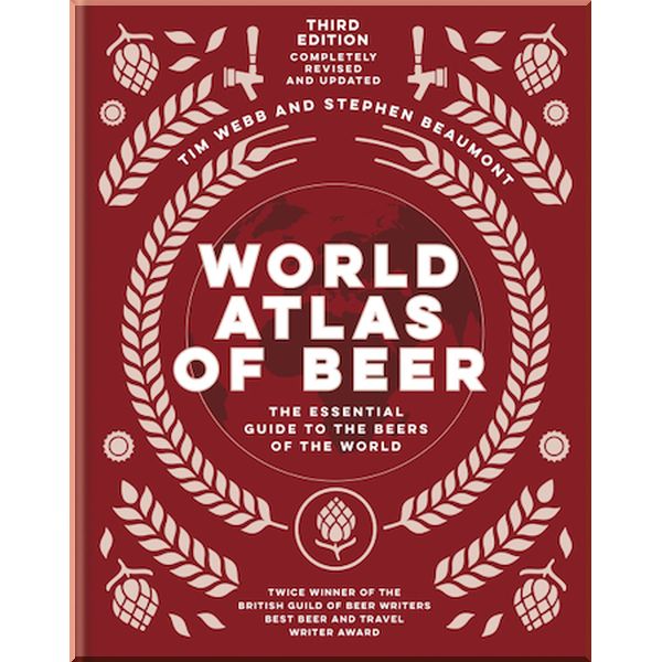 

World Atlas of Beer. Stephen Beaumont,Tim Webb. ISBN:9781784726270