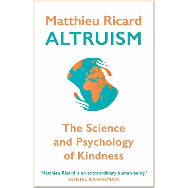 

Altruism. Matthieu Ricard. ISBN:9780857897015