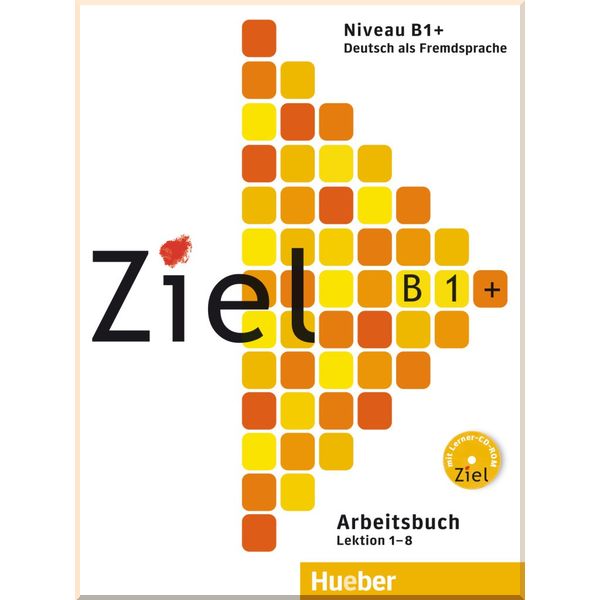 

Ziel B1+ Arbeitsbuch Lektion 1-8 mit Lerner-CD-ROM. Maresa Winkler, Anja Schumann. ISBN:9783190116768