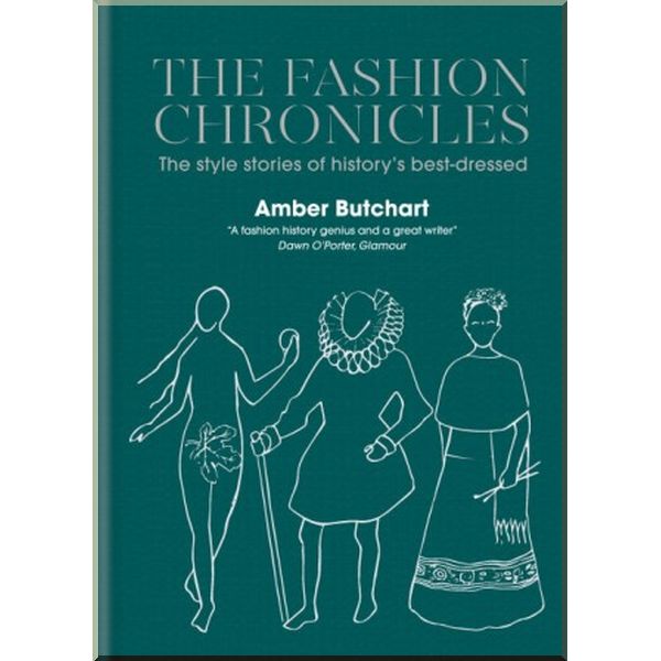 

The Fashion Chronicles. Amber Butchart. ISBN:9781784723811