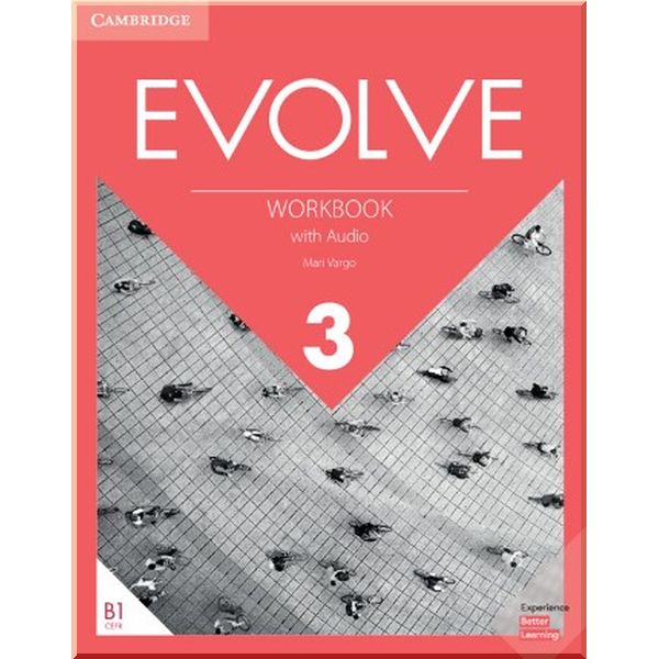 

Evolve 3 Workbook with Audio. Mari Vargo. ISBN:9781108409001
